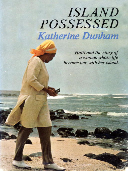 Title details for Island Possessed by Katherine Dunham - Wait list